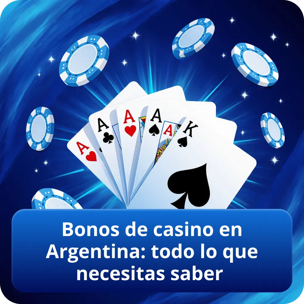 Bonos de casino en Argentina: todo lo que necesitas saber